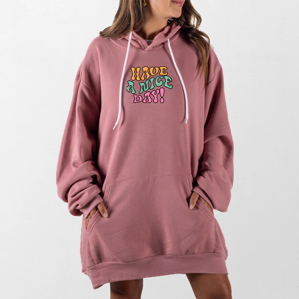 Have A Nice Day Giant Hoodie - Image 10