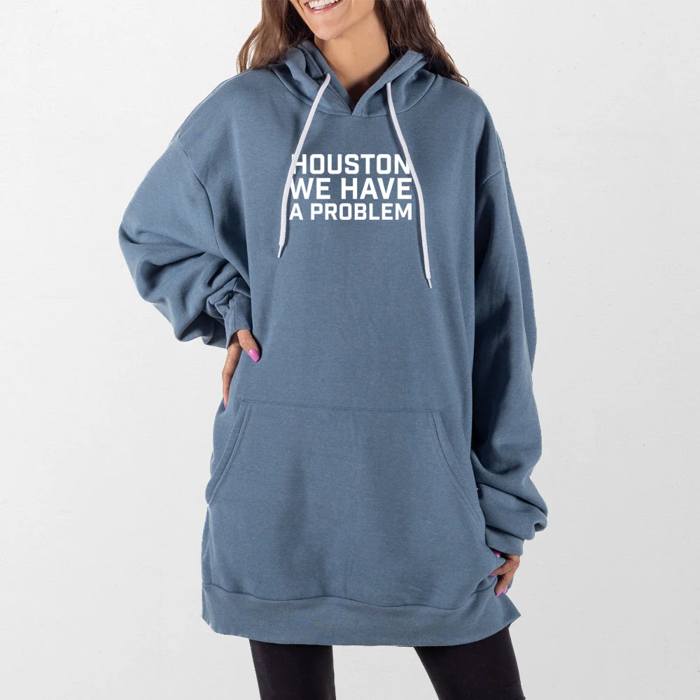 Houston We Have A Problem Giant Hoodie - Image 4