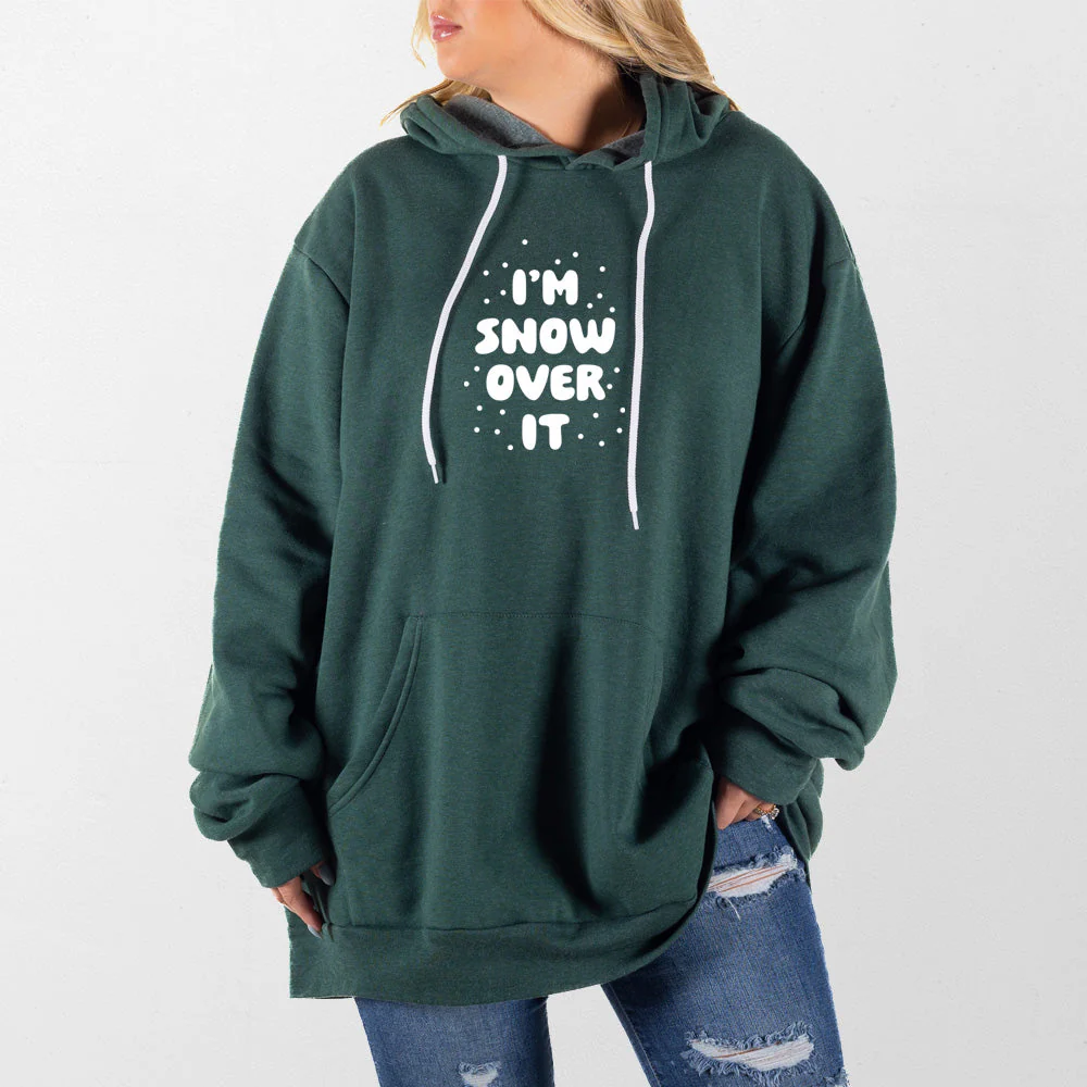 Im Snow Over It Giant Hoodie - Image 6