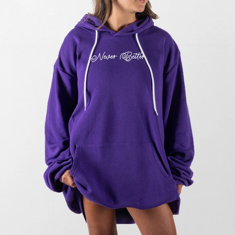 Never Better Giant Hoodie - Image 12