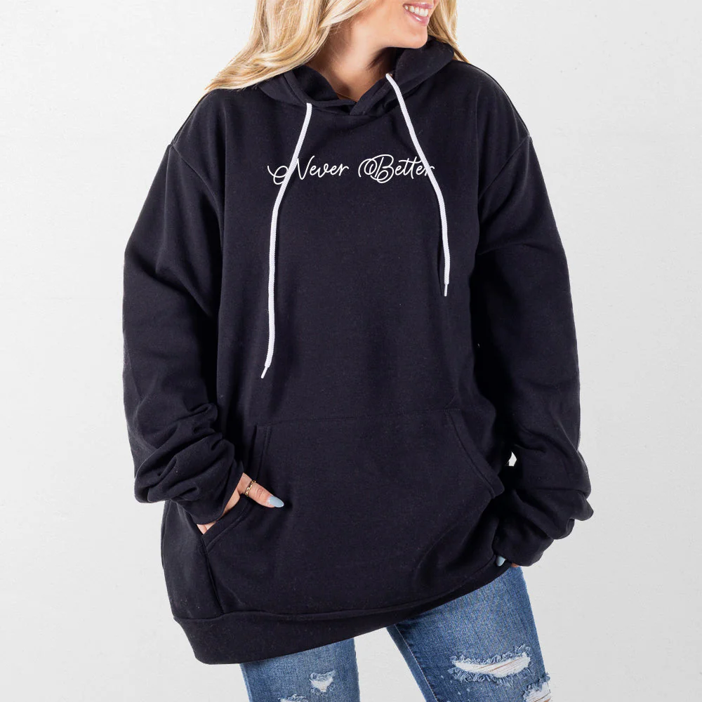 Never Better Giant Hoodie - Image 2
