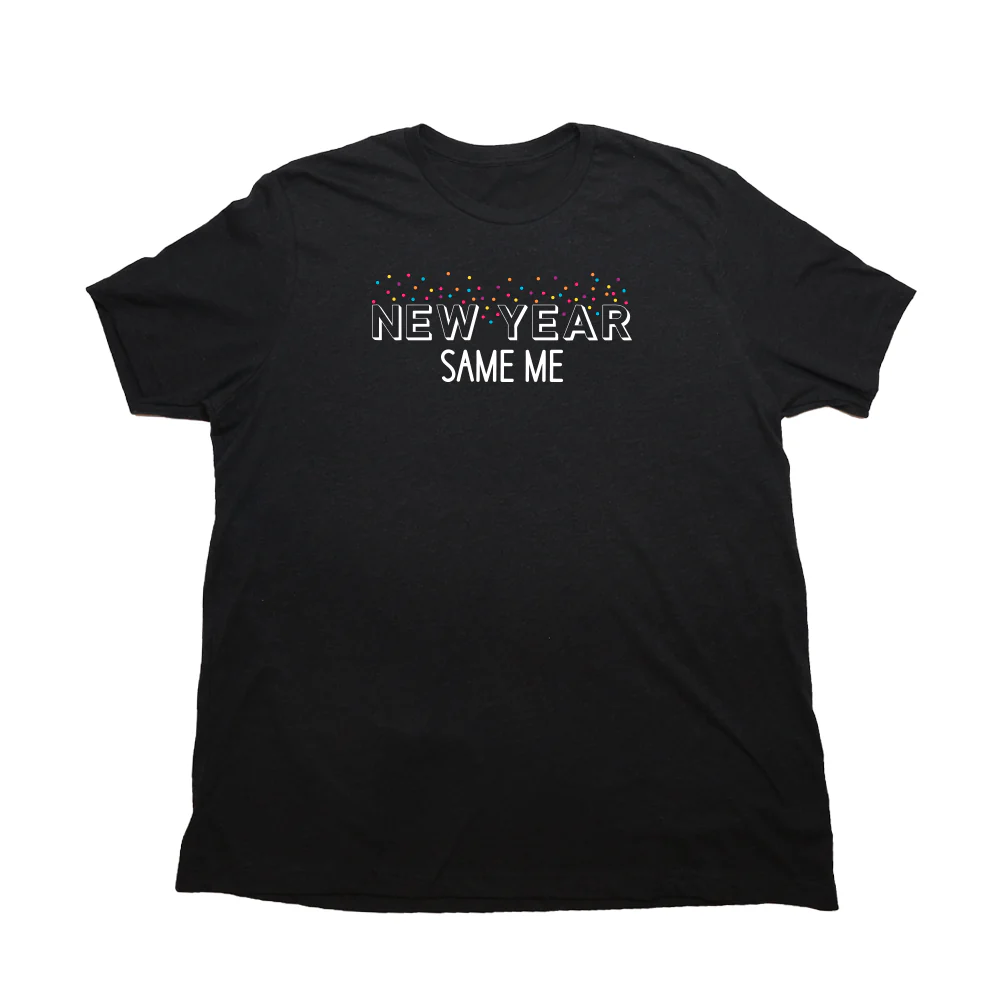 New Year Same Me Giant Shirt - Image 5