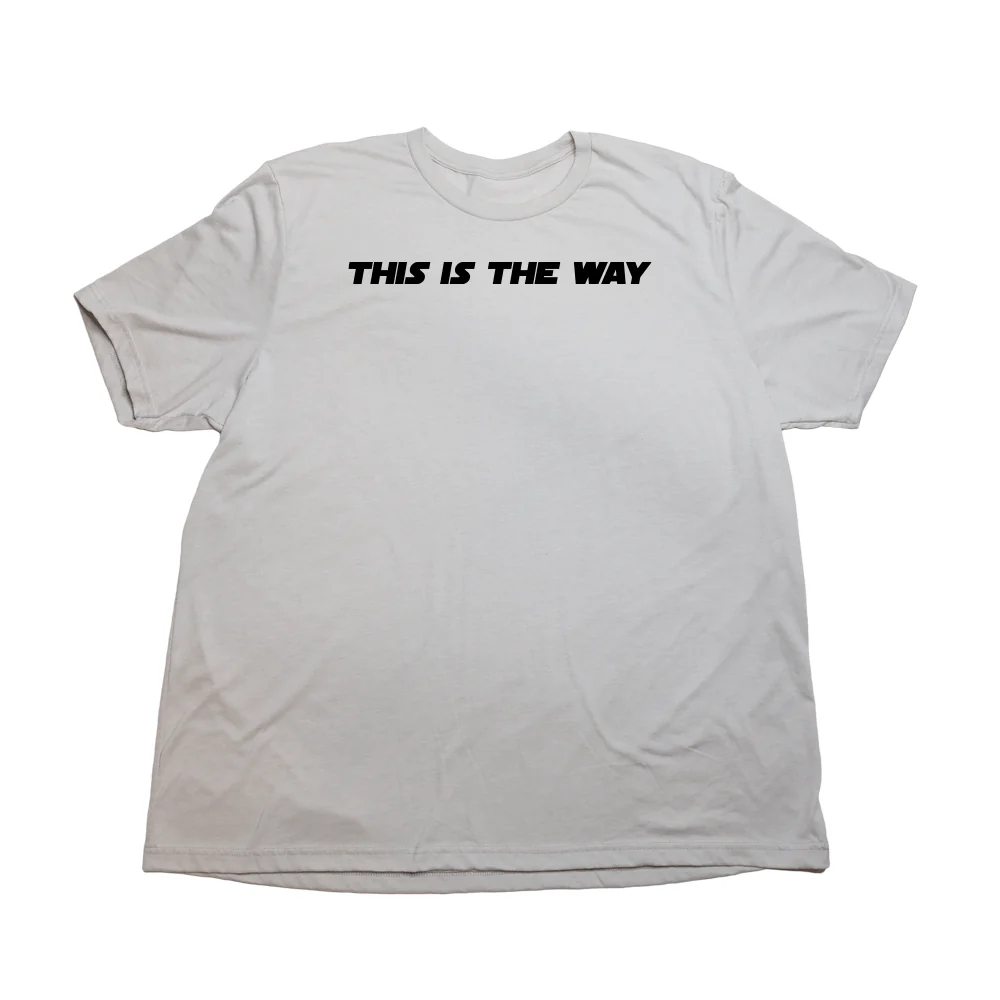 This Is The Way Giant Shirt - Image 4