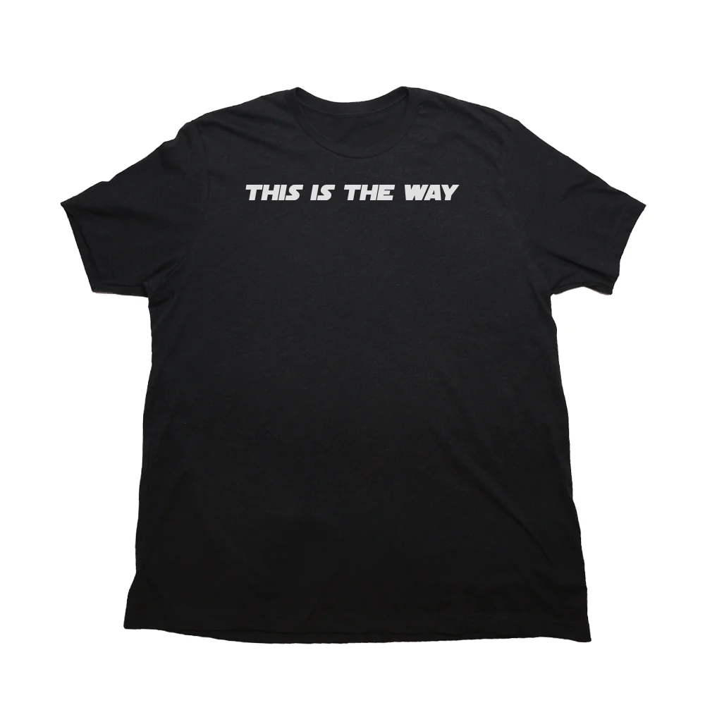 This Is The Way Giant Shirt - Image 8