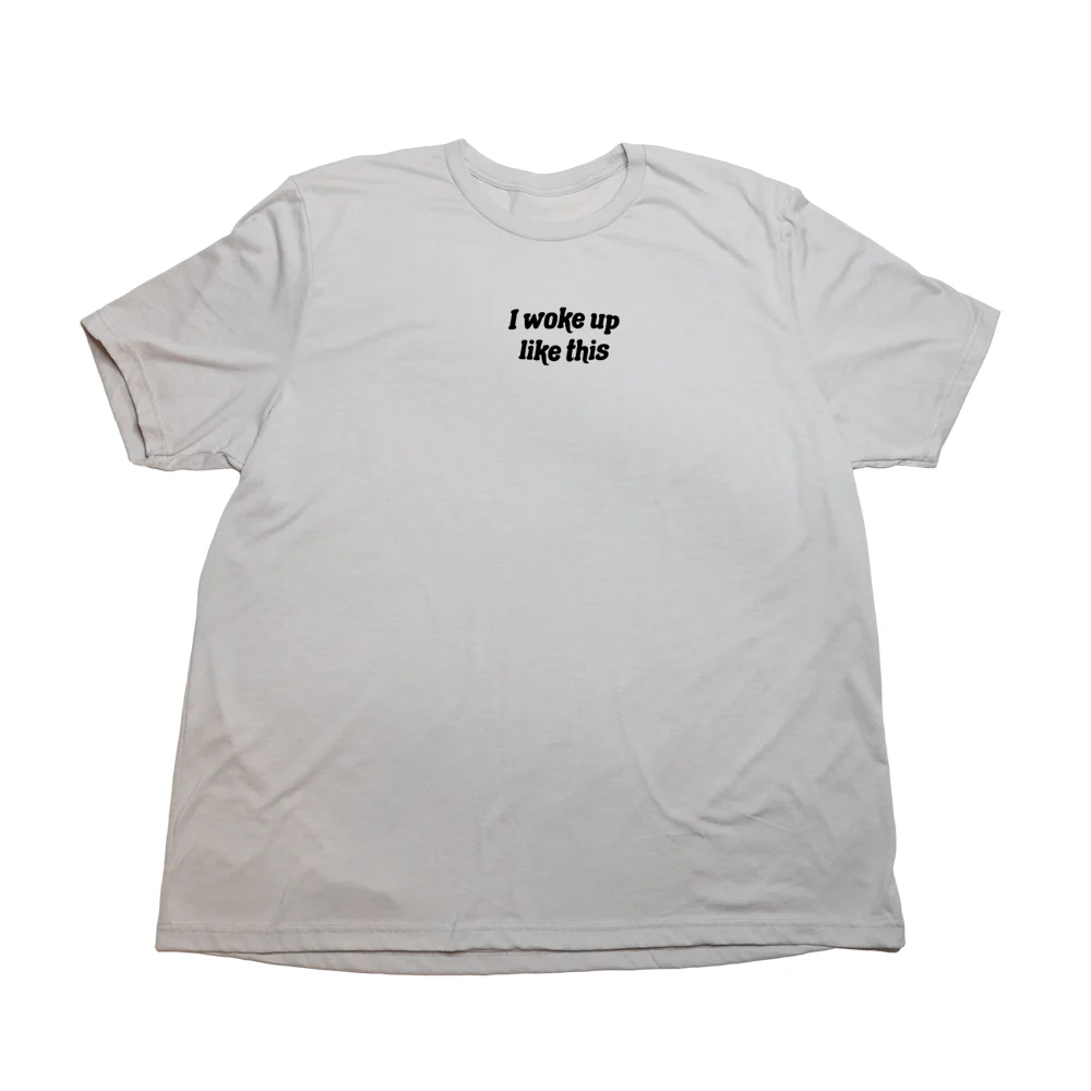 Woke Up Giant Shirt - Image 4