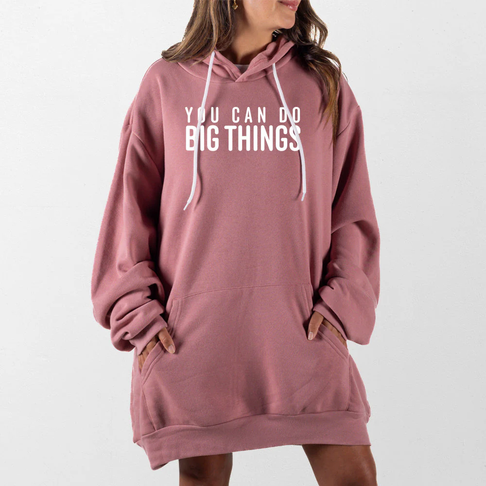 You Can Do Big Things Giant Hoodie - Image 10