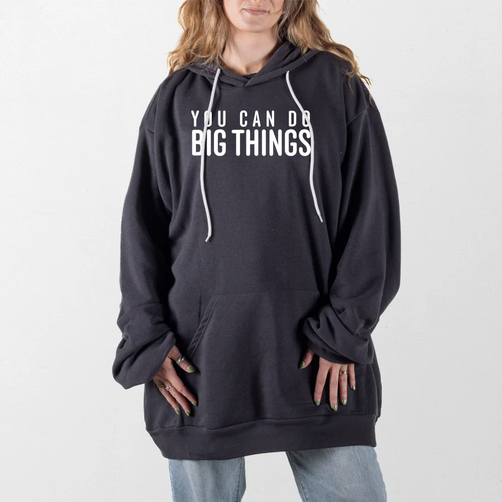 You Can Do Big Things Giant Hoodie - Image 9